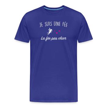 Je Suis Une Fee La Fee Pas Chier T-Shirt Cadeau... - T-shirt bio Premium Homme - bleu roi - Devant - Damien (186cm)
