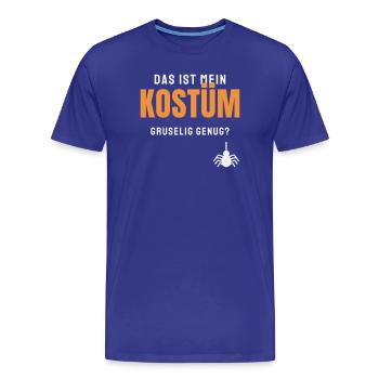Das ist mein Kostüm Halloween Spruch Gruselig - Männer Premium Bio T-Shirt - Königsblau - Vorne - Damien (186cm)
