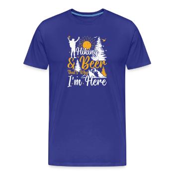 Randonnée et bière, c’est pour ça que je suis là - Randonnée drôle - T-shirt bio Premium Homme - bleu roi - Devant - Damien (186cm)