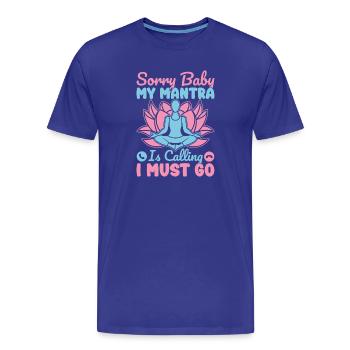 Le mantra du yoga m’appelle Je dois faire du yoga drôle - T-shirt bio Premium Homme - bleu roi - Devant - Damien (186cm)