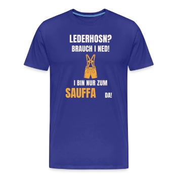 Lederhosn Brauch i ned - Sauffa Spruch Tracht - Männer Premium Bio T-Shirt - Königsblau - Vorne - Damien (186cm)