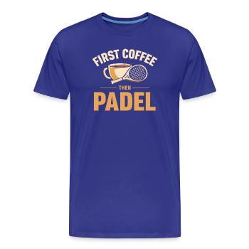 First Coffee Then Padel Tennis - Männer Premium Bio T-Shirt - Königsblau - Vorne - Damien (186cm)