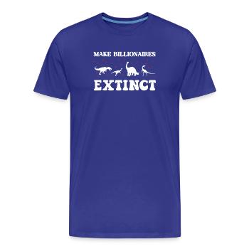 Make Billionaires Extinct - Men's Premium Organic T-Shirt - royal blue - Front - Damien (186cm)