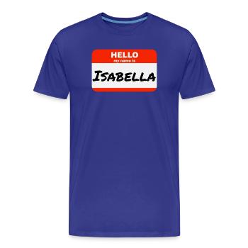 Hello My Name Is Isabella Etikett Namensschild - Männer Premium Bio T-Shirt - Königsblau - Vorne - Damien (186cm)