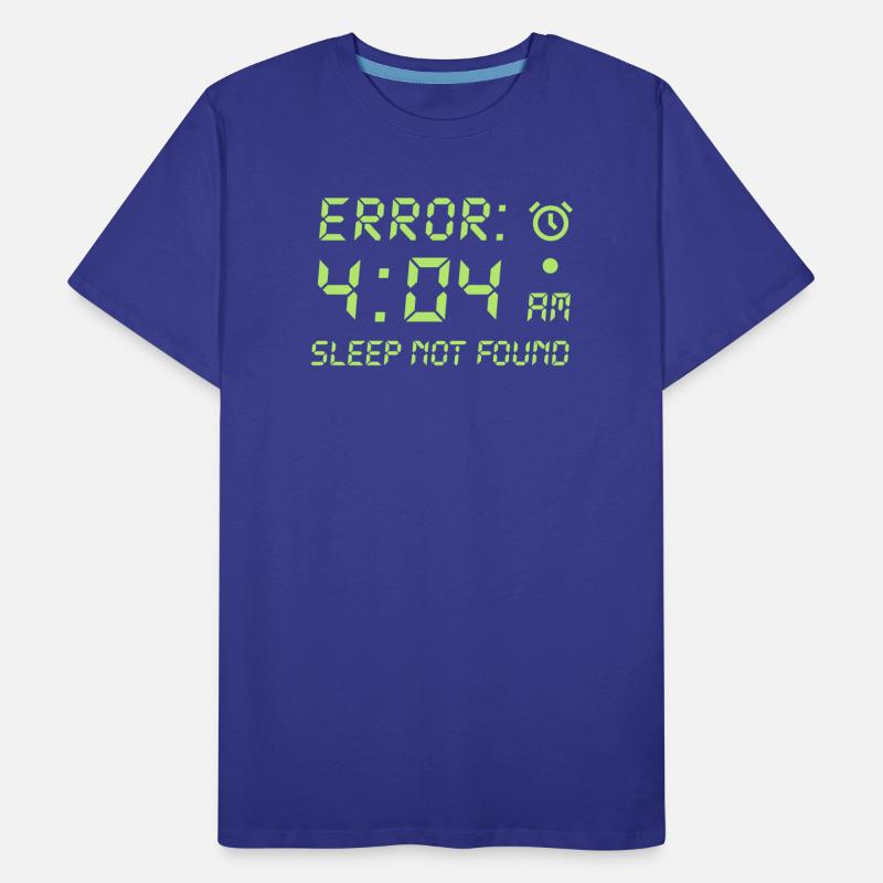 Error 404, sleep not found funny programmer gamer Men's Premium Organic T-Shirt