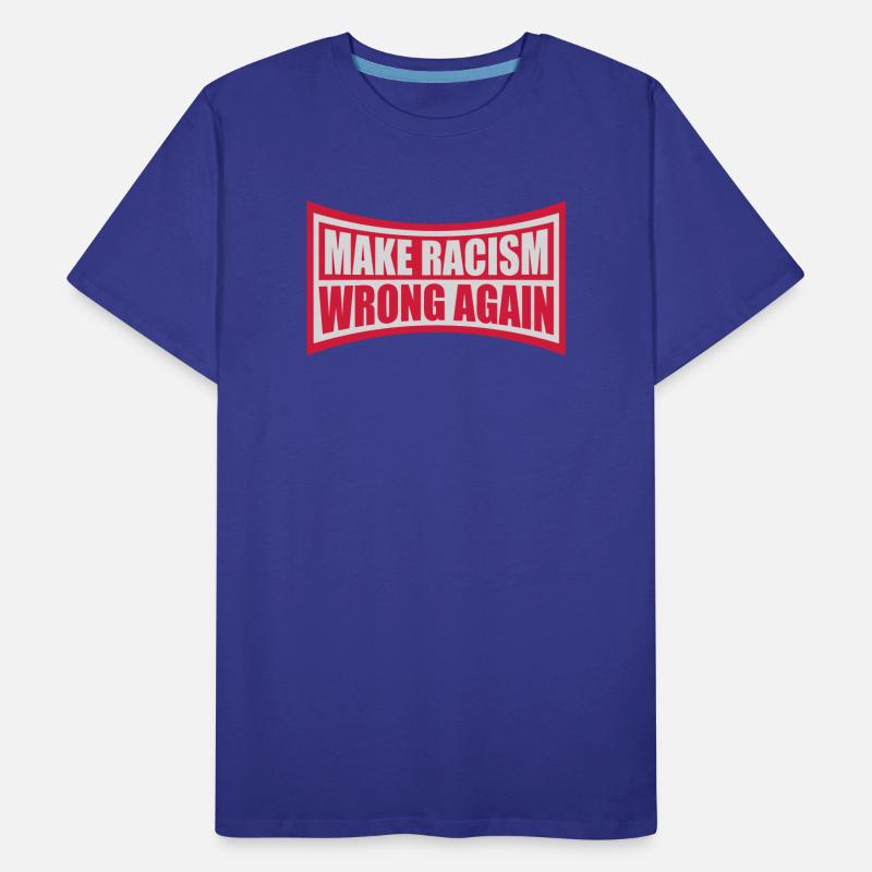 make racism wrong again Men's Premium Organic T-Shirt