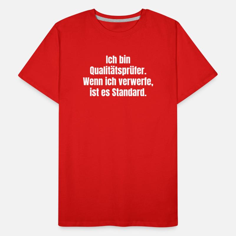 Quality Inspector Saying Standard Men's Premium Organic T-Shirt
