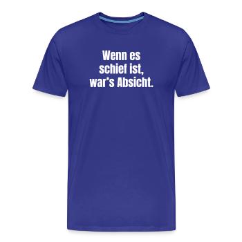 If it's crooked, it was intentional - Men's Premium Organic T-Shirt - royal blue - Front - Damien (186cm)