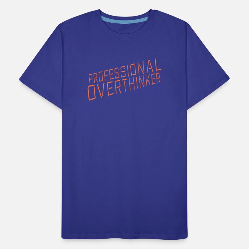 Professional Overthinker Funny Brooding Anxiety Logo Men's Premium Organic T-Shirt