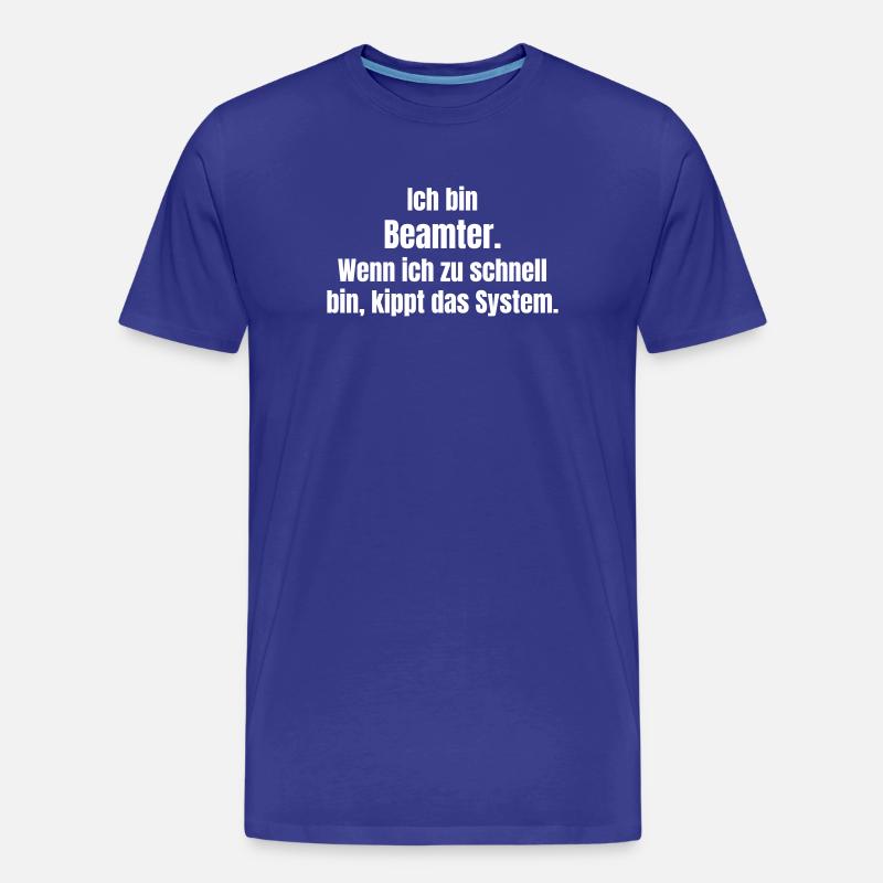 Fonctionnaire vs système trop rapide - T-shirt bio Premium Homme - bleu roi