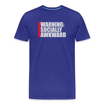 Avertissement : Socialement maladroit Drôle social Maladroit - T-shirt bio Premium Homme - bleu roi - Devant - Damien (186cm)