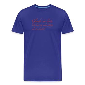 Glaube an dich - Männer Premium Bio T-Shirt - Königsblau - Vorne - Damien (186cm)