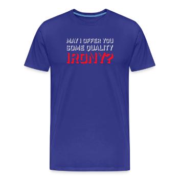 May I Offer You Some Quality Irony Lustiger Spruch - Men's Premium Organic T-Shirt - royal blue - Front - Damien (186cm)