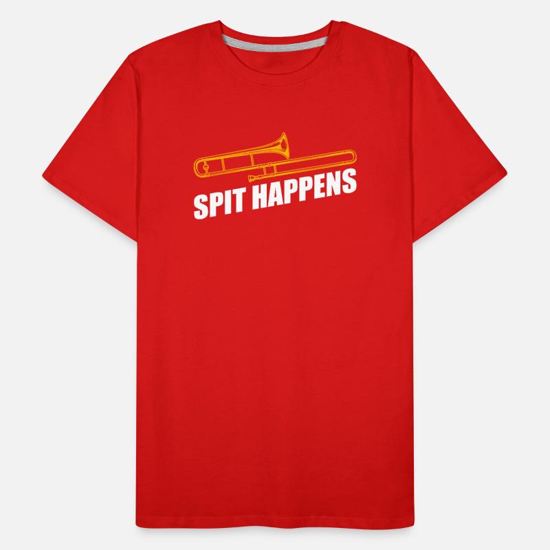 Spit happens trombone trombone player trombonist Men's Premium Organic T-Shirt