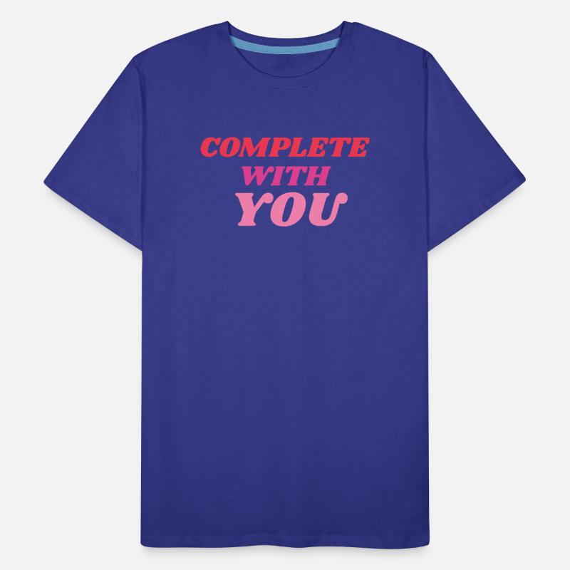 Vollständig mit Dir Romantic Statement Männer Premium Bio T-Shirt