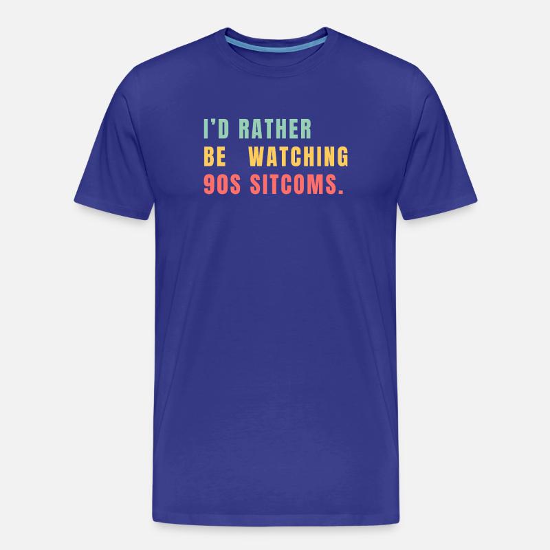 I’d Rather Be Watching 90s Sitcoms - Männer Premium Bio T-Shirt - Königsblau