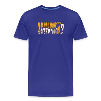 Tu veux me faire du surf ? - T-shirt bio Premium Homme - bleu roi - Devant - Damien (186cm)