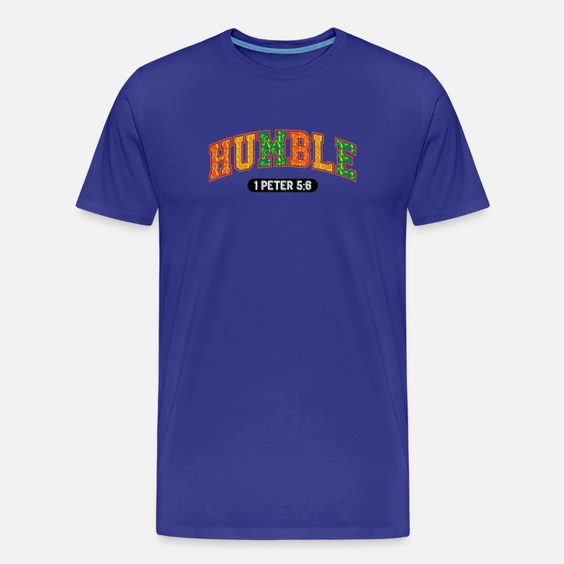 Die Botschaft der Demut 1Petrus 5,6 - Männer Premium Bio T-Shirt - Königsblau