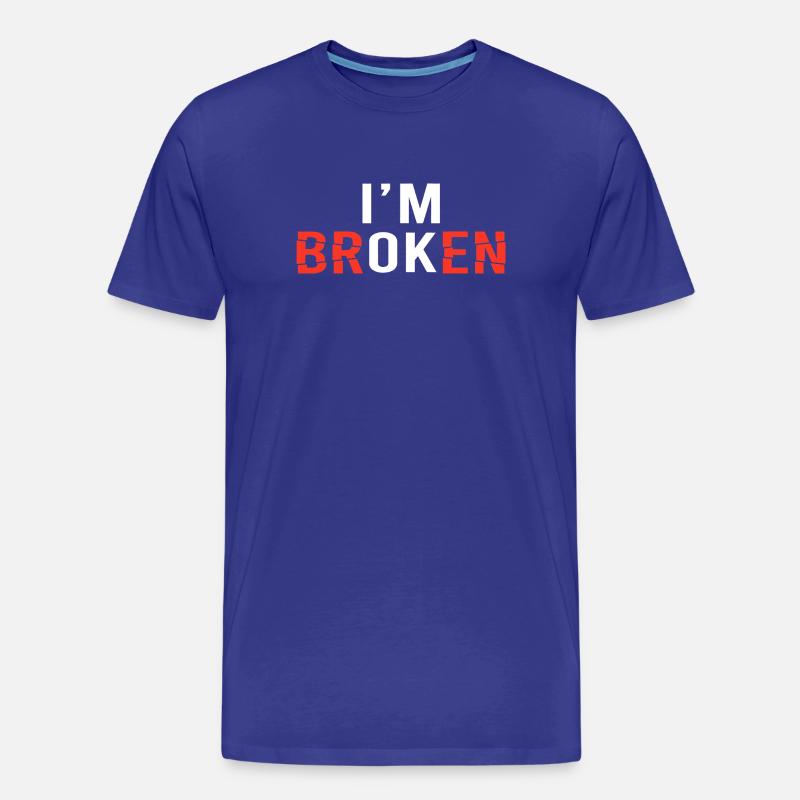 I'm Broken Distressed Typografie - Männer Premium Bio T-Shirt - Königsblau