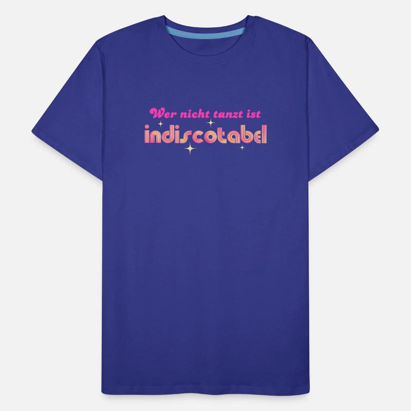 'Who doesn't dance is indiscotabel' Disco Dancing Men's Premium Organic T-Shirt