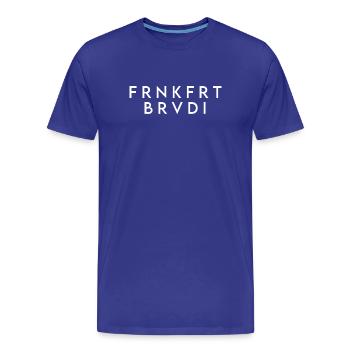 FRNKFRT BRVDI - FRANKFURT BRUDI - Männer Premium Bio T-Shirt - Königsblau - Vorne - Damien (186cm)