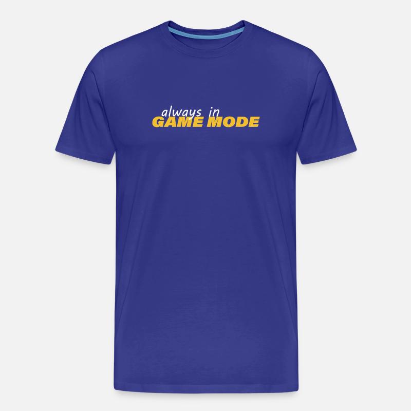 ALWAYS IN GAME MODE - Men's Premium Organic T-Shirt - royal blue