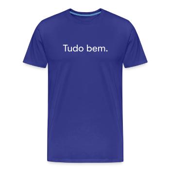 Tudo bem. - T-shirt bio Premium Homme - bleu roi - Devant - Damien (186cm)