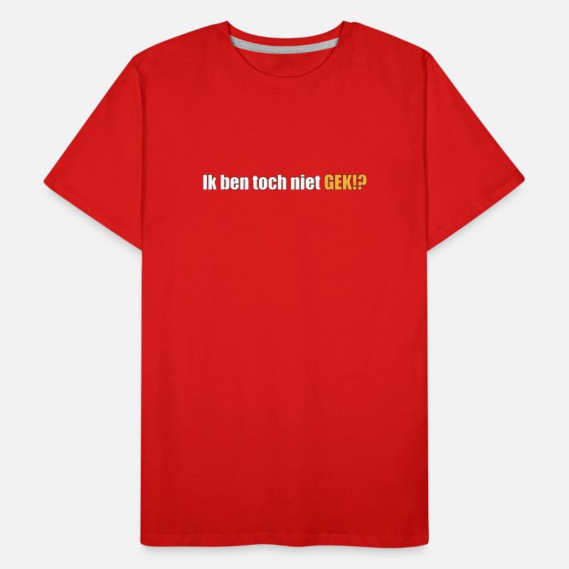 Ich bin doch nicht verrückt, oder!? Männer Premium Bio T-Shirt