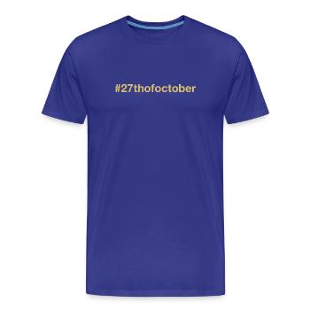 born on October 27 Birthday birthday - Men's Premium Organic T-Shirt - royal blue - Front - Damien (186cm)