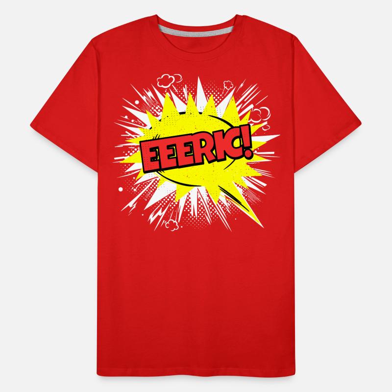 Eric Nom drôle bulle de dialogue Eeeric ! T-shirt bio Premium Homme