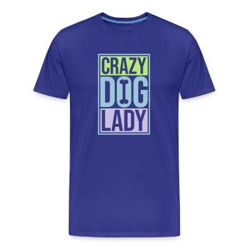 Citation de Crazy Dog Lady - T-shirt bio Premium Homme - bleu roi - Devant - Damien (186cm)