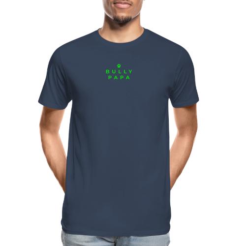 Stolzer Bullypapa minimalistisch - Männer Premium Bio T-Shirt