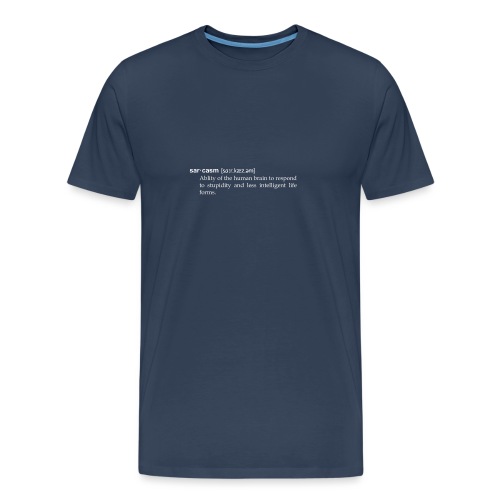 Sarkasmus, humorvolle Definition wie im Wörterbuch - Männer Premium Bio T-Shirt