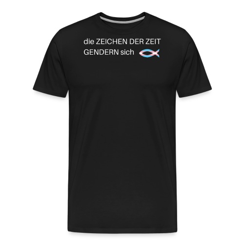 ZEICHEN DER ZEIT - trans* - Männer Premium Bio T-Shirt