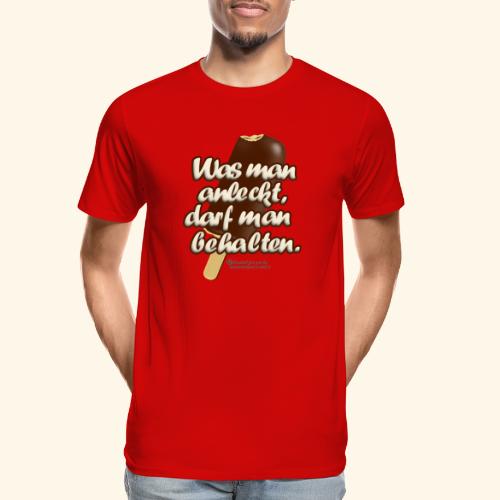 Sprüche T-Shirt Was man anleckt - Männer Premium Bio T-Shirt