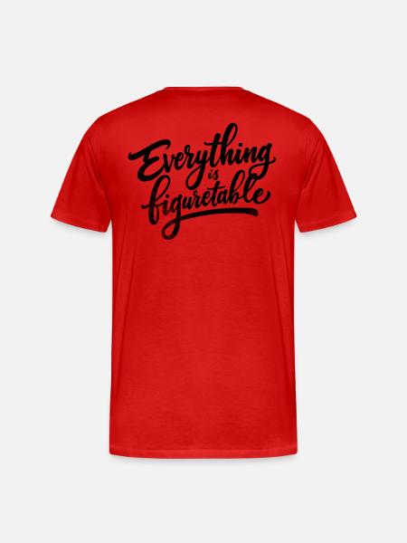 Everything is Figurtable - Männer Premium Bio T-Shirt - 
