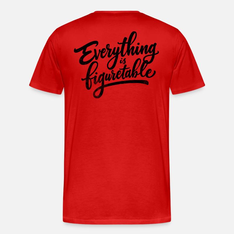 Everything is Figurtable - Männer Premium Bio T-Shirt - undefined