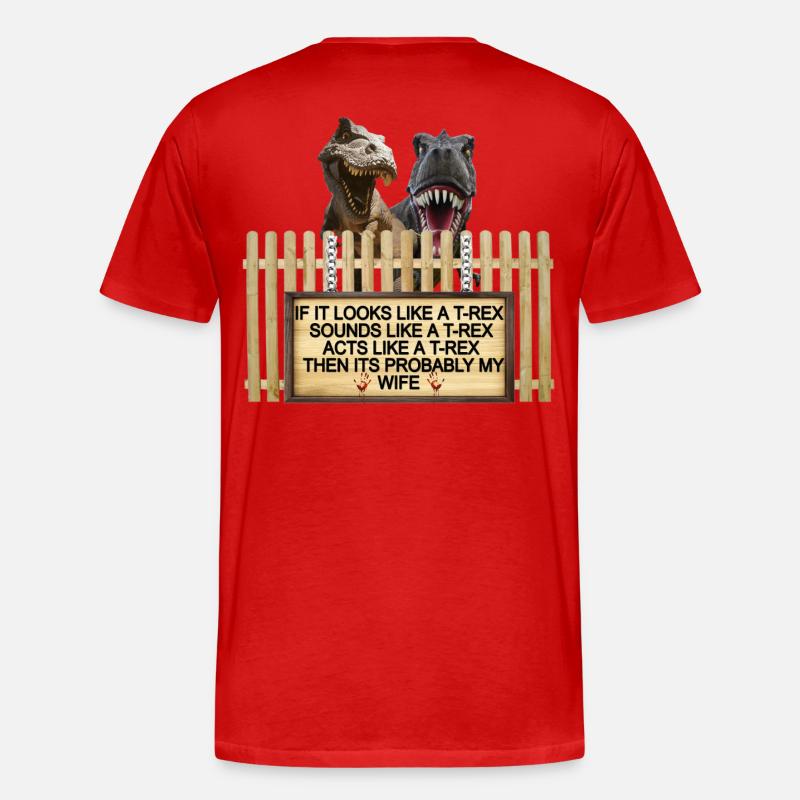 TREX Ehefrau Witz Zeichen T-Shirt - Männer Premium Bio T-Shirt - Rot