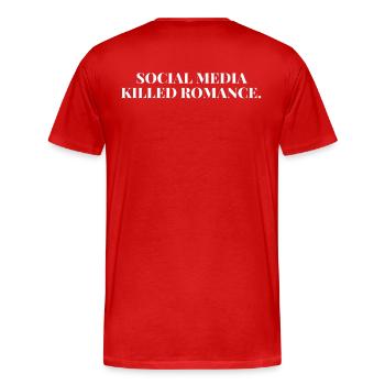 SOCIAL MEDIA KILLED ROMANCE - Men's Premium Organic T-Shirt - red - Back - Damien (186cm)