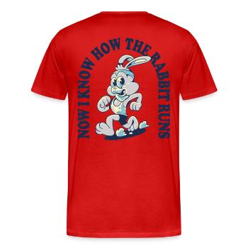 Now I Know How the Rabbit Runs – Denglisch Spruch - Männer Premium Bio T-Shirt - Rot - Hinten - Damien (186cm)