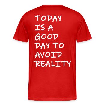 Aujourd’hui est un bon jour pour éviter la réalité, Spruch frech - T-shirt bio Premium Homme - rouge - Dos - Damien (186cm)