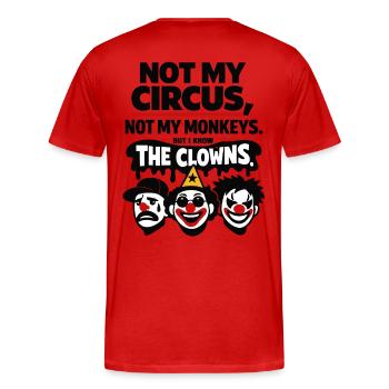 Déclaration Not My Circus, Not My Monkeys - T-shirt bio Premium Homme - rouge - Dos - Damien (186cm)