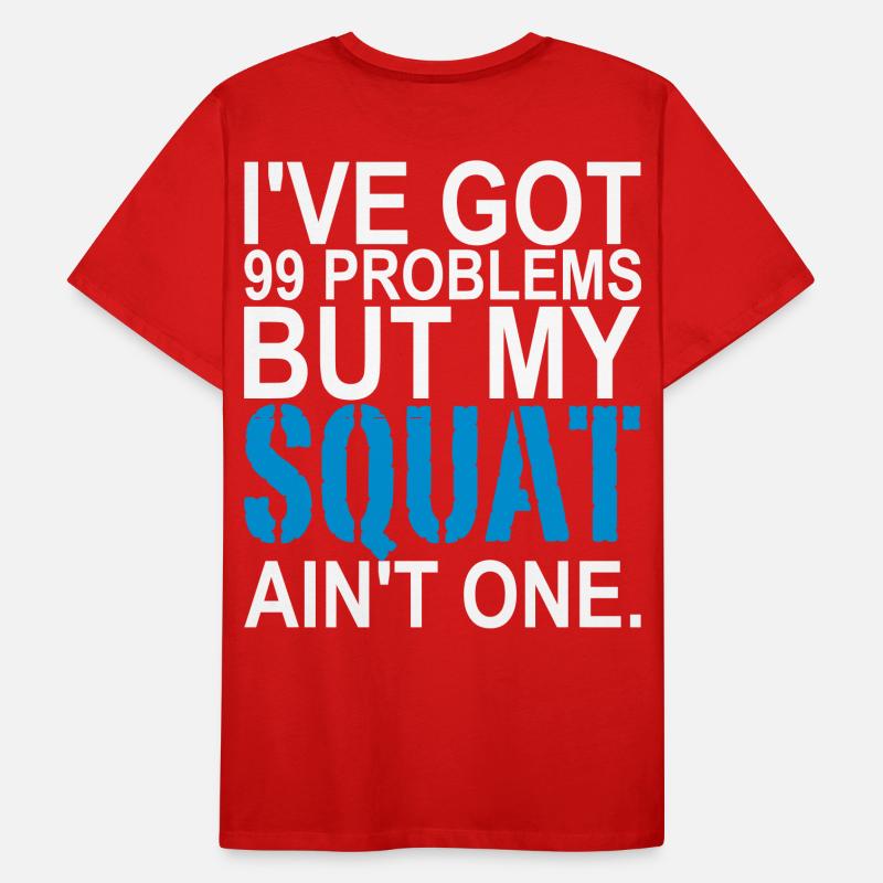 99 Problems, Training, , No Pain, Squat Männer Premium Bio T-Shirt