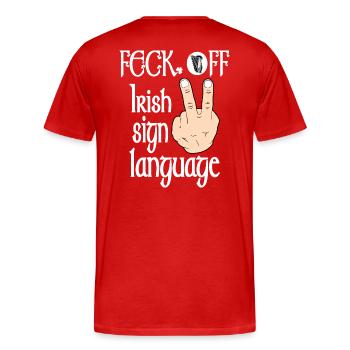 Irish humor rude fun unique design - Men's Premium Organic T-Shirt - red - Back - Damien (186cm)