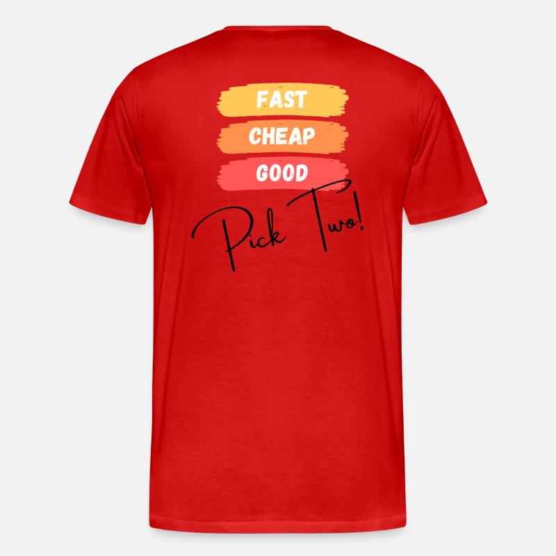 Fast, cheap, good - pick two! - Männer Premium Bio T-Shirt - Rot