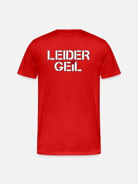 Leider Geil - Männer Premium Bio T-Shirt - Rot
