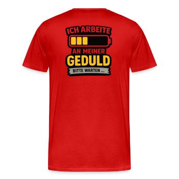 Geduld-Upgrade: Bitte Warten - Männer Premium Bio T-Shirt - Rot - Hinten - Damien (186cm)