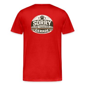 Sorry wir Trainieren gerade  - Männer Premium Bio T-Shirt - Rot - Hinten - Damien (186cm)