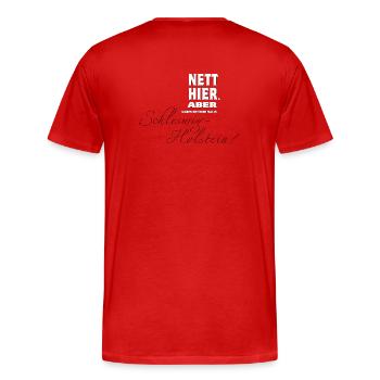 Nett hier - aber waren Sie schon mal in Schleswig? - Männer Premium Bio T-Shirt - Rot - Hinten - Damien (186cm)
