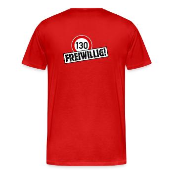 Tempo 130 FREIWILLIG! Tempolimit Aufkleber - Männer Premium Bio T-Shirt - Rot - Hinten - Damien (186cm)